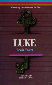 Cover of: Luke: Unlocking the Scriptures for You (Standard Bible Studies)