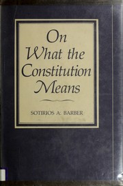 Cover of: On what the Constitution means