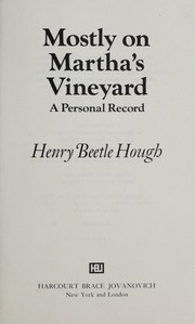 Cover of: Mostly on Martha's Vineyard by Henry Beetle Hough