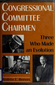 Congressional committee chairmen by Andrée E. Reeves