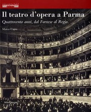Il teatro d'opera a Parma by Marco Capra