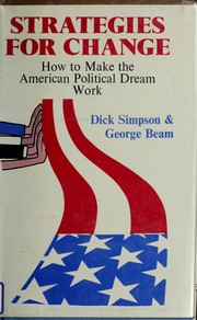 Cover of: Strategies for change: how to make the American political dream work