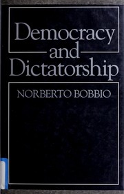 Cover of: Democracy and dictatorship by Norberto Bobbio