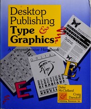 Cover of: Desktop Publishing Type and Graphics by Deke McCleland, Craig Danuloff