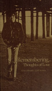 Cover of: Remembering ...; thoughts of love. by Dean Walley