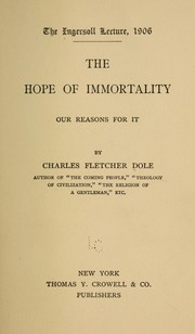 Cover of: The hope of immortality: our reasons for it