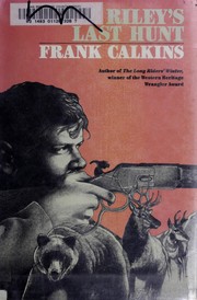 Cover of: Riley's last hunt