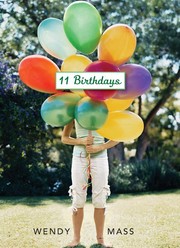 Cover of: 11 birthdays by Wendy Mass