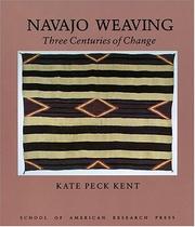 Cover of: Navajo weaving: three centuries of change