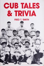 Cover of: Cub tales & trivia by Fred T. Smith