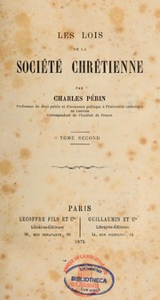 Cover of: Les lois de la société chrétienne by Charles Périn