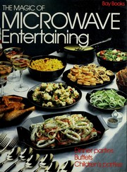 Cover of: The magic of microwave entertaining by Douglas Marsland