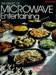 The magic of microwave entertaining by Douglas Marsland, Douglas Maryland, Jan Wunderlich