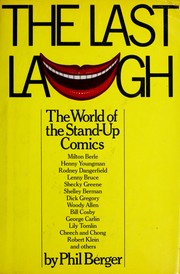 Cover of: The last laugh: the world of the stand-up comics