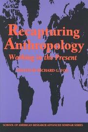 Cover of: Recapturing anthropology by edited by Richard G. Fox.