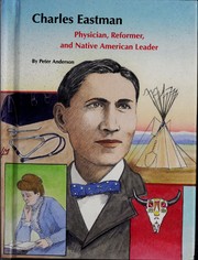 Cover of: Charles Eastman: physician, reformer, and Native American leader