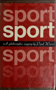 Cover of: Sport; a philosophic inquiry.