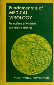 Cover of: Fundamentals of medical virology for students of medicine and related sciences by [by] Jean D. Acton [and others]
