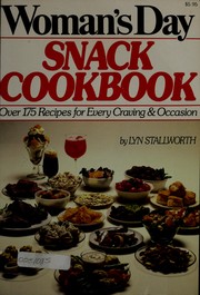 Cover of: Woman's day snack cookbook