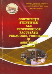 Contribuţii ştiinţifice ale profesorilor Facultăţii Pedagogie, Psihologie şi Asistenţă Socială