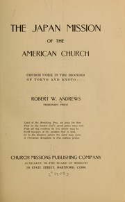 Cover of: The Japan mission of the American Church by Robert Wells Andrews