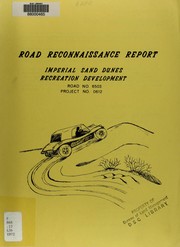 Cover of: Road reconnaissance report: Imperial Sand Dunes recreation development: road no. 6503, project no. 0612