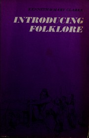 Introducing folklore by Kenneth W. Clarke