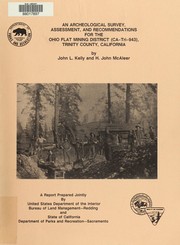 Cover of: An archaeological survey, assessment, and recommendations for the Ohio Flat Mining District (CA-Tri-843) Trinity County, California