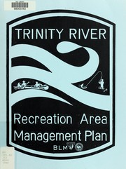 Cover of: Trinity River Recreation Area: recreation management plan