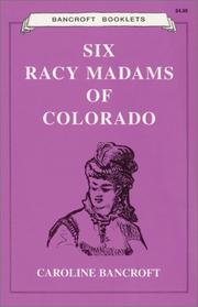 Cover of: Six Racy Madams of Colorado