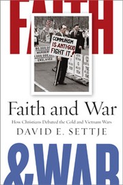 Cover of: Faith and war: how Christians debated the Cold and Vietnam Wars