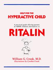 Cover of: Help for the hyperactive child: a good-sense guide for parents of children with hyperactivity, attention deficits, and other behavior and learning problems