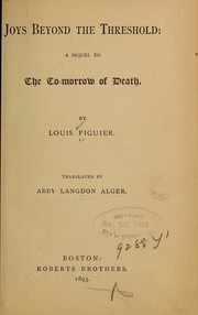 Cover of: Joys beyond the threshold by Louis Figuier