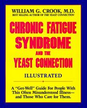 Cover of: Chronic Fatigue Syndrome and the yeast connection: a get-well guide for people with this often misunderstood illness--and those who care for them