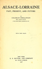 Cover of: Alsace-Lorraine by Phillipson, Coleman
