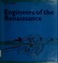 Cover of: Engineers of the Renaissance.