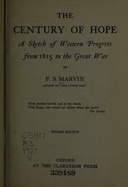Cover of: The century of hope: a sketch of Western progress from 1815 to the Great War