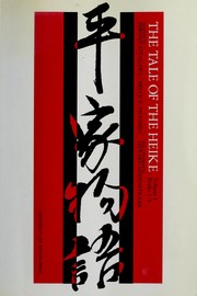 Cover of: The tale of the Heike by translated by Hiroshi Kitagawa, Bruce T. Tsuchida ; with a foreword by Edward Seidensticker.