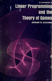 Cover of: An introduction to linear programming and the theory of games. by Abraham M. Glicksman