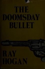 Cover of: The Doomsday bullet by Ray Hogan