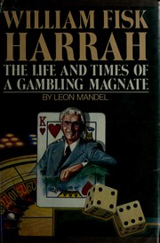 Cover of: William Fisk Harrah: The Life and Time of a Gambling Magnate