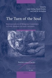 Cover of: The turn of the soul: representations of religious conversion in early modern art and literature