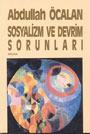 Sosyalizm ve Devrim Sorunları by Abdullah Öcalan