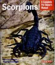 Cover of: Scorpions: everything about purchase, care, feeding, and housing