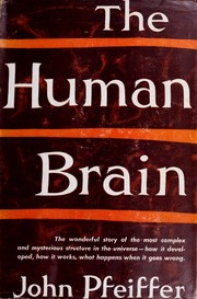 Cover of: The human brain. by Pfeiffer, John E.