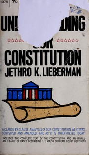 Cover of: Understanding our Constitution | Jethro Koller Lieberman