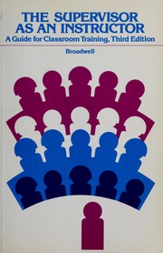 Cover of: The supervisor as an instructor by Martin M. Broadwell