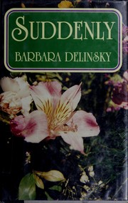 Cover of: Suddenly by Barbara Delinsky.