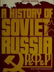 Cover of: A history of Soviet Russia by M. K. Dziewanowski, M. K. Dziewanowski