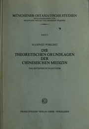 Cover of: Die theoretischen Grundlagen der chinesischen Medizin by Manfred Porkert